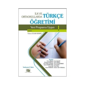 Ilk Ve Ortaokullarda Türkçe Öğretimi (2015 Programına Uygun)