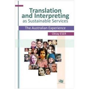 Translation And Interpreting As Sustainable Services The Australi