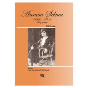 Annem Selma (1906-1991) - Nil Berke