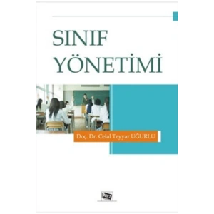 Sınıf Yönetimi kitabı - Celal Teyyar Uğurlu - Anı Yayıncılık