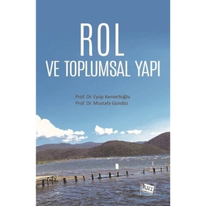 Rol Ve Toplumsal Yapı / Eyüp Kemerlioğlu / / 9786051705590