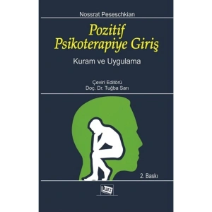 Pozitif Psikoterapiye Giriş: Kuram Ve Uygulama