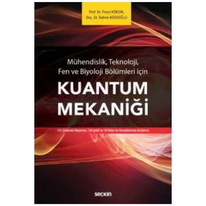 Mühendis, Teknoloji, Fen ve Biyoloji içinKuantum Mekaniği
