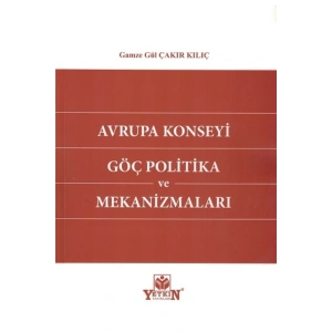 Avrupa Konseyi Göç Politika Ve Mekanizmaları