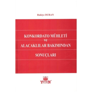 Konkordato Mühleti Ve Alacaklılar Bakımından Sonuçları-rukiye Dur