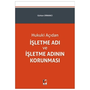 Hukuki Açıdan Işletme Adı Ve Işletme Adının Korunması
