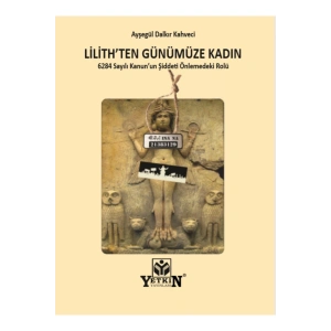 Lilithten Günümüze Kadın-ayşegül Dalkır Kahveci