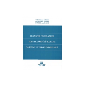 Transfer Fiyatlaması Yoluyla Örtülü Kazanç Dağıtımı Ve Vergilendi