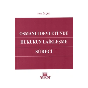 Osmanlı Devletinde Hukukun Laikleşme Süreci-feyza Ölçek