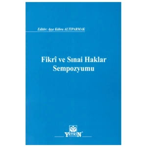 Fikri Ve Sınai Haklar Sempozyumu-ayşe Kübra Altıparmak