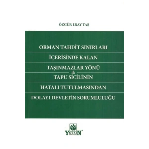 Orman Tahdit Sınırları Içerisinde Kalan Taşınmazlar Yönü Ile Tapu