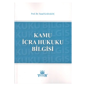 Kamu Icra Hukuku Bilgisi-yusuf Karakoç