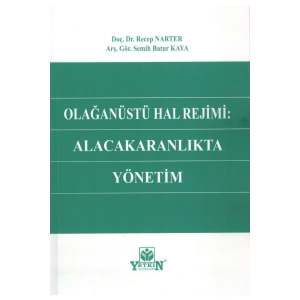 Olağanüstü Hal Rejimi: Alacakaranlıkta Yönetim-recep Narter, Semi