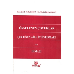 Örselenen Çocuklar Çocuğun Aile Içi Istismarı Ve Ihmali-m. Tevfik