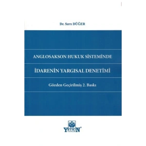 Anglosakson Hukuk Sisteminde Idarenin Yargısal Denetimi-sırrı Düğ