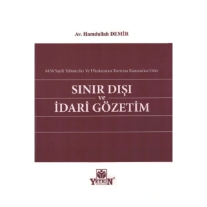 Sınır Dışı Ve Idari Gözetim-av. Hamdullah Demir