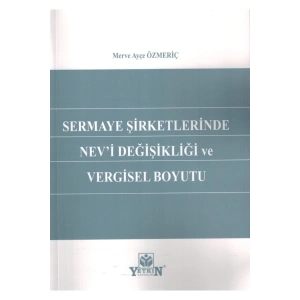 Sermaye Şirketlerinde Nevi Değişikliği Ve Vergisel Boyutu-merve