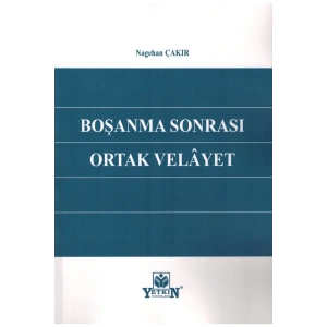 Boşanma Sonrası Ortak Velayet-nagehan Çakır