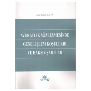 Avukatlık Sözleşmesinde Genel Işlem Koşulları Ve Haksız Şartlar-ö