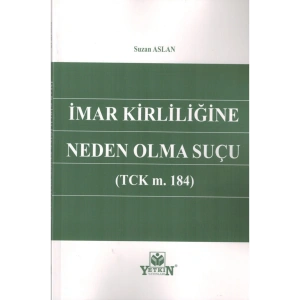 Imar Kirliliğine Neden Olma Suçu-suzan Aslan
