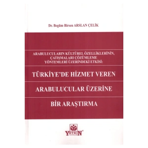 Türkiyede Hizmet Veren Arabulucular Üzerine Bir Araştırma-begüm