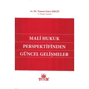 Mali Hukuk Perspektifinden Güncel Gelişmeler-numan Emre Ergin
