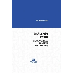 Ihâlenin Feshi (icra Ve Iflas Kanunu Madde 134)-ömer Çon