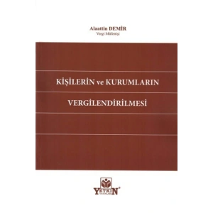 Kişilerin Ve Kurumların Vergilendirilmesi-alaattin Demir