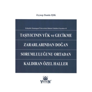 Taşıyıcının Yük Ve Gecikme Zararlarından Doğan Sorumluluğunu Orta