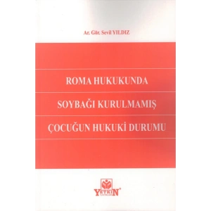 Roma Hukukunda Soybağı Kurulmamış Çocuğun Hukuki Durumu-sevil Yıl