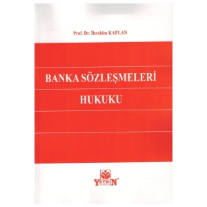 Banka Sözleşmeleri Hukuku-ibrahim Kaplan