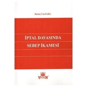Iptal Davasında Sebep Ikamesi-burkay Can Kara