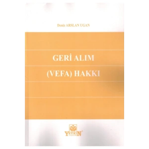 Geri Alım ( Vefa ) Hakkı-deniz Arslan Ugan