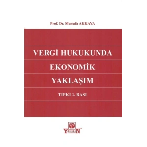 Vergi Hukukunda Ekonomik Yaklaşım-mustafa Akkaya