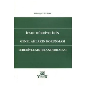 Ifade Hürriyetinin Genel Ahlakın Korunması Sebebiyle Sınırlandırı
