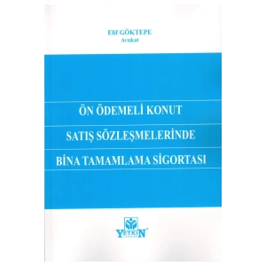 Ön Ödemeli Konut Satış Sözleşmelerinde Bina Tamamlama Sigostası-e