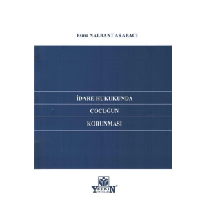 Idare Hukukunda Çocuğun Korunması-esma Nalbant Arabacı