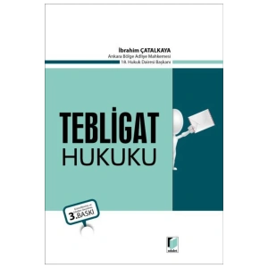 Tebligat Hukuku - Ibrahim Çatalkaya