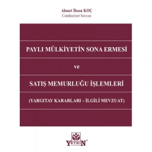 Paylı Mülkiyetin Sona Ermesi ve Satış Memurluğu İşlemleri