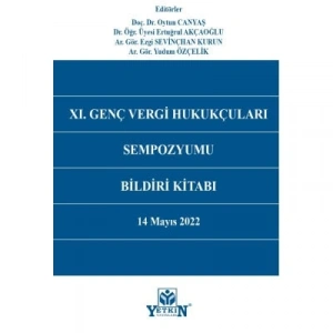 XI. Genç Vergi Hukukçuları Sempozyumu Bildiri Kitabı