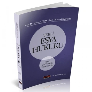 Şekli Eşya Hukuku - Mehmet Ünal, Veysel Başpınar