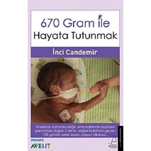 670 Gram ile Hayata Tutunmak