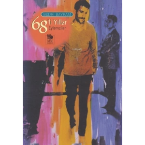 68li Yıllar - Eylemciler