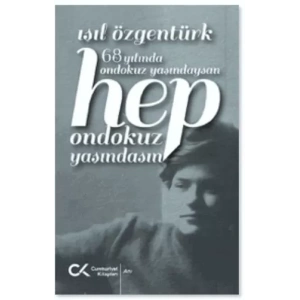 68 Yılında Ondokuz Yaşındaysan Hep Ondokuz Yaşındasın