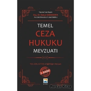 Temel Ceza Hukuku Mevzuatı 3. BASKI TCK - CMK Madde Fihristli