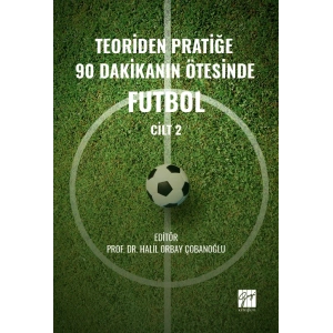 Teoriden Pratiğe 90 Dakikanın Ötesinde Futbol – Cilt 2