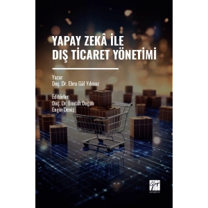 Yapay Zekâ İle Dış Ticaret Yönetimi