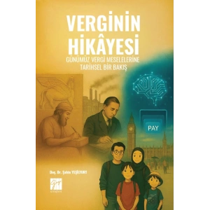 Verginin Hikayesi: Günümüz Vergi Meselelerine Tarihsel Bir Bakış