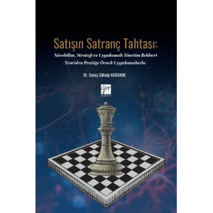 Satışın Satranç Tahtası: Nörobilim, Strateji Ve Uygulamalı Yönetim Rehberi