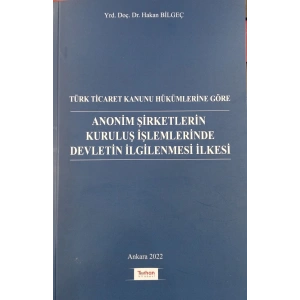 A.Ş KURULUŞ İŞLEMLERİN.DEVLETİN İLGİLNMESİ İLKESİ